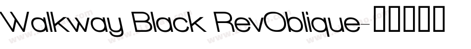 Walkway Black RevOblique字体转换